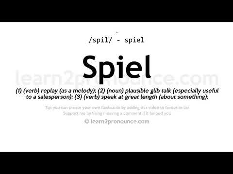 Spiel pronunciation and definition