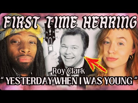 FIRST TIME REACTION To ROY CLARK - Yesterday When I Was Young
