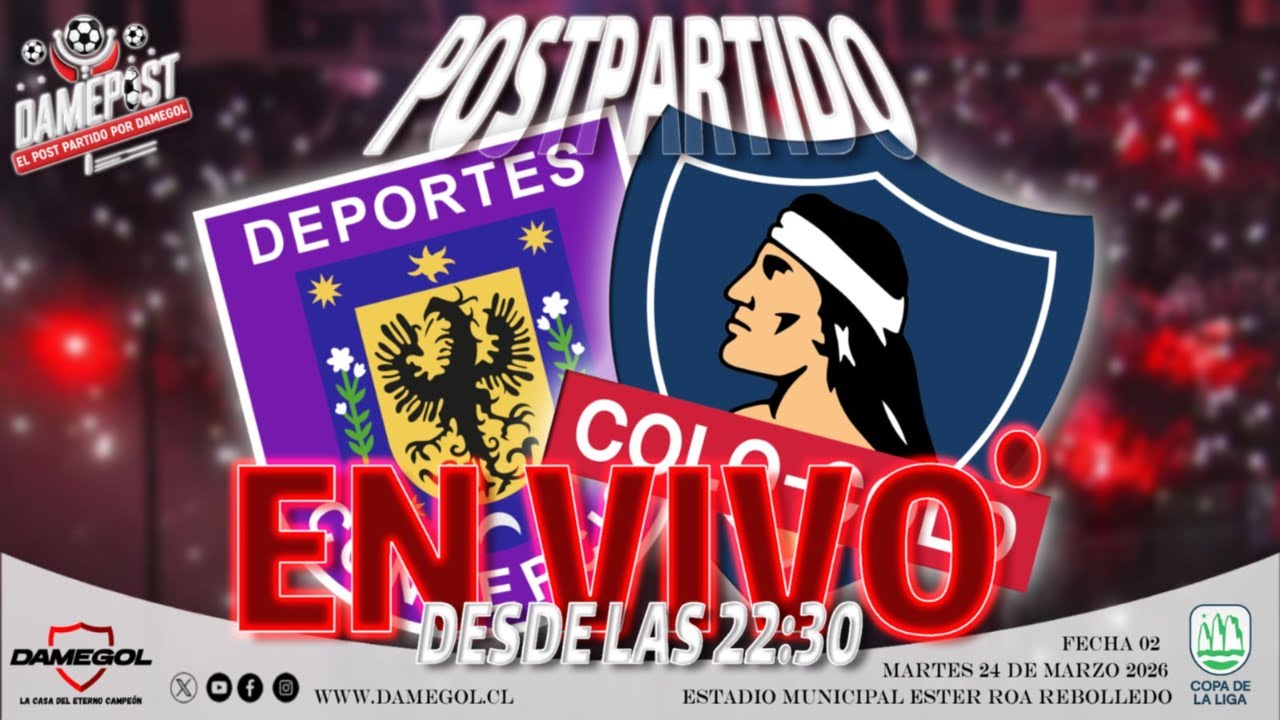 🔴[[VIVO]]🔴 POST PARTIDO Deportes Concepción vs Colo Colo | DAMEPOST, por DAMEGOL