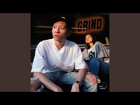 Grind (To the Top)