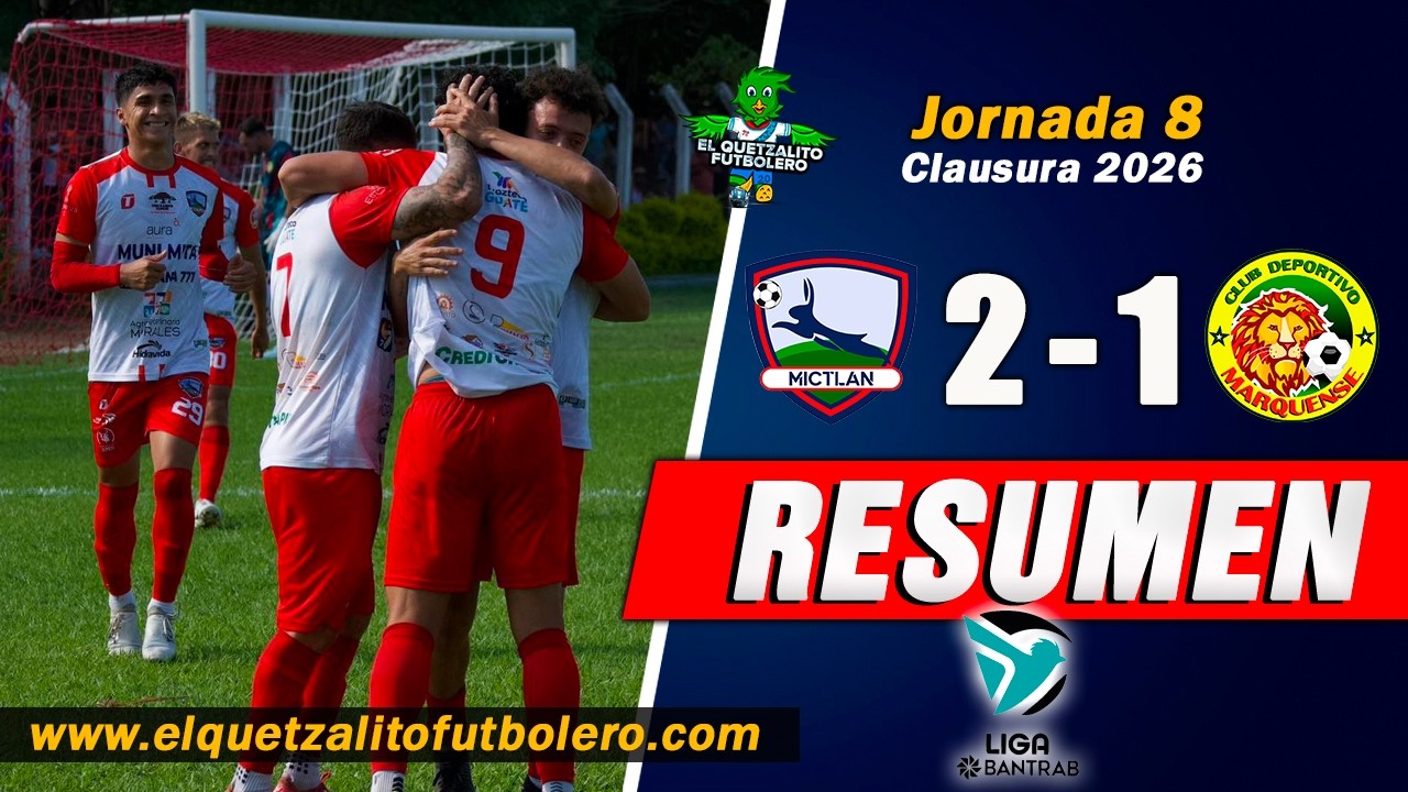 CD Mictlán vs CD Marquense Highlights