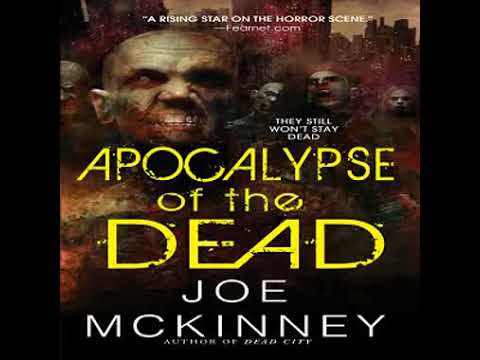 Joe McKinney -  Dead World 02 -  Apocalypse of the Dead- clip1