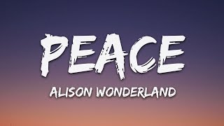 Alison Wonderland - Peace (Lyrics)