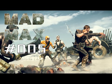 MAD MAX | ★ Part #005 - Die Gratwanderung | 100% [60FPS | Uncut] Let's Play Mad Max