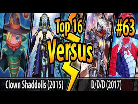 Clown Shaddolls (2015) vs. D/D/D (2017) - Top 16 - Cross-Banlist Cup 2017 - Match #63