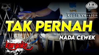Download lagu TAK PERNAH KARAOKE  AUDIO HIGH QUALITY mp3
