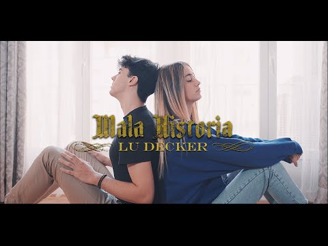Lu Decker "Mala Historia" (Videoclip Oficial)