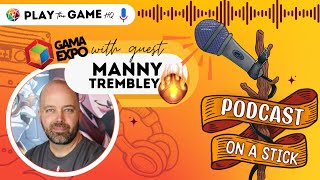 Dice Throne's Future and Much More | Manny Trembley | Podcast on a Stick #1 - GAMA Expo