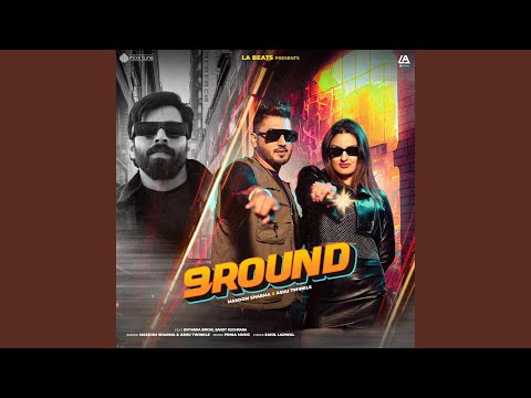 9 Round (feat. Divyanka Sirohi & Sandy Kuchrana) — watch video