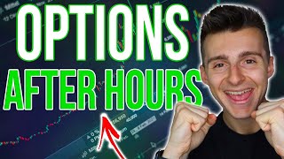 How To Trade Options In The After Hours
