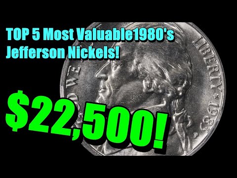 TOP 5 Most Valuable 1980's Jefferson Nickels - POSSIBLE $22,500 WINFALL!