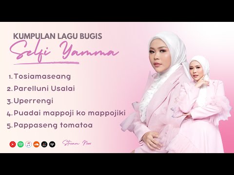▶️ KUMPULAN LAGU BUGIS SELFI YAMMA 