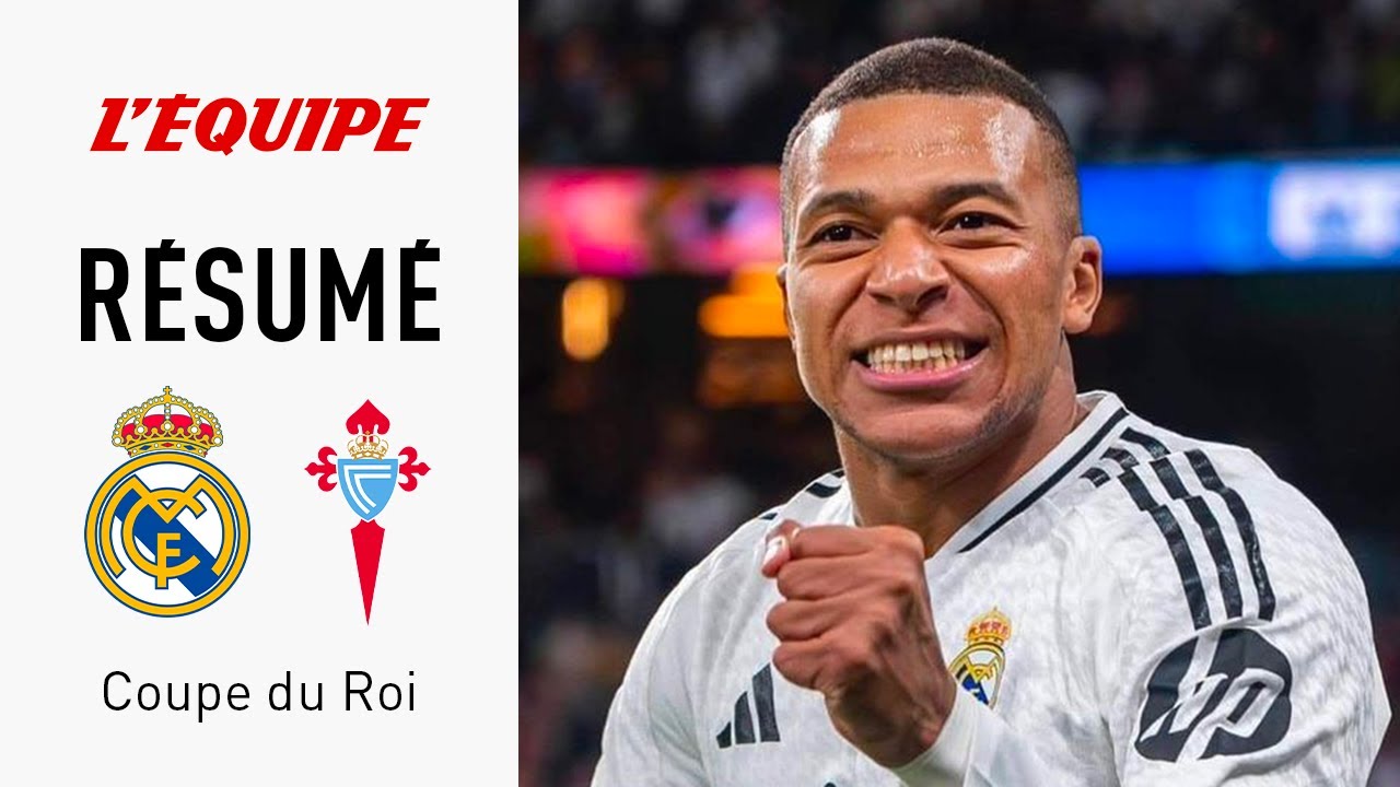 Coupe du Roi - Mbappé tranchant et pluie de golazos : Le Real qualifié mais bousculé par Celta Vigo