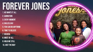Best Gospel Songs Of for Forever Jones ~ Full Album Praise and Worship Music