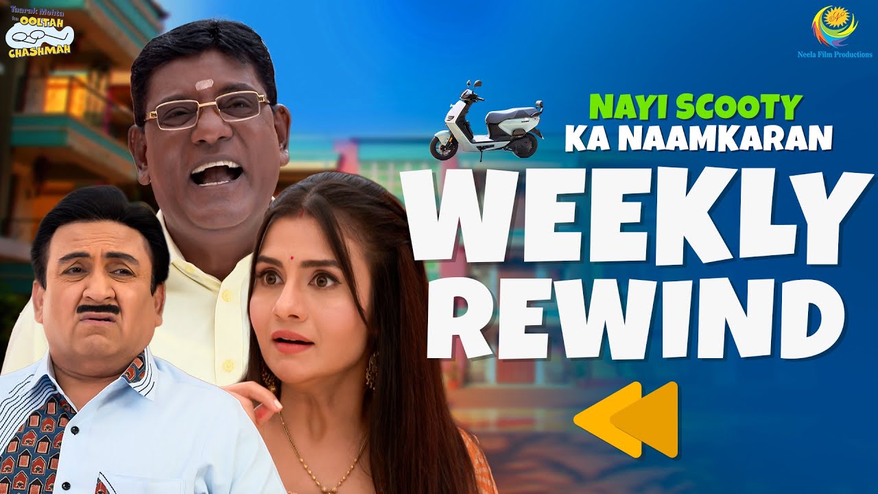 TMKOC - Weekly Rewind! | Taarak Mehta Ka Ooltah Chashmah | तारक मेहता का उल्टा चश्मा EP 4539 - 454
