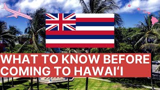 What You Should Know Before Coming to Hawaiʻi