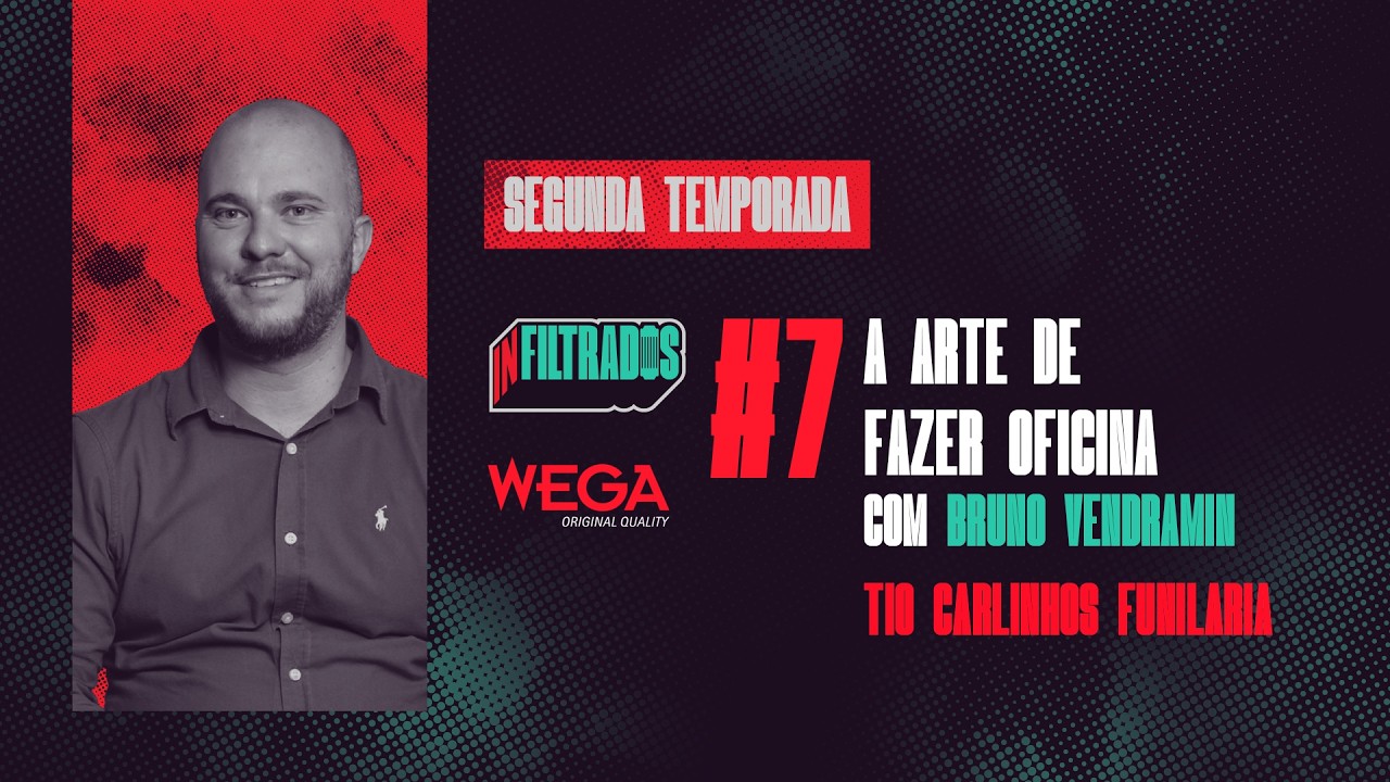 #7 A arte de fazer oficina - Bruno Vendramin, Vendramin Funilaria | INFILTRADOS