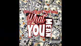 EBK - What You Mean