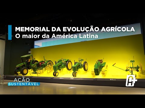 MEA: 2 anos do maior memorial da evolução agrícola do Brasil | Ação Sustentável