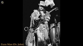 Zuzu Man - Dr.John (HQ Audio)