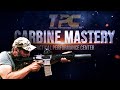 TPC CARBINE MASTERY Class Master The Carbine In 3 Days