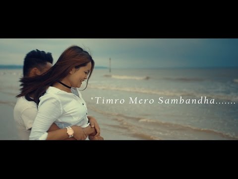 Timro~Mero Sambandha Ft. Dypen Rana Magar