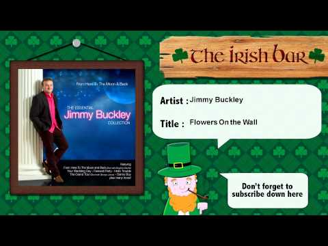 Jimmy Buckley - Flowers On the Wall - feat. The Three Amigos