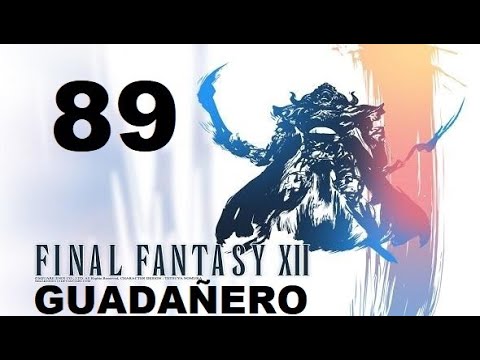 FINAL FANTASY XII parte 89 GUADAÑERO/DEATHSCYTHE (escoria clase X) gameplay sin comentarios