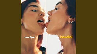Lirik Lagu Houdini - Dua Lipa, Catch Me or I Go Houdini