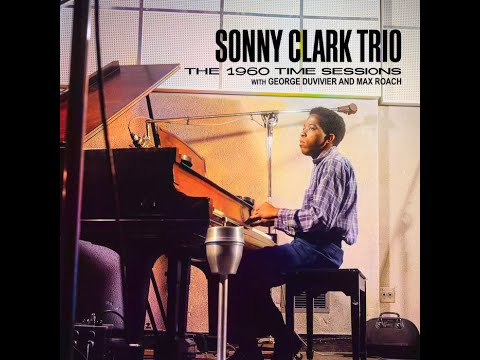 Sonny C̲l̲a̲r̲k Tr̲i̲o̲ ̲ – T̲h̲e̲ 1̲9̲6̲0̲ T̲i̲m̲e̲ Ses̲s̲i̲o̲n̲s̲