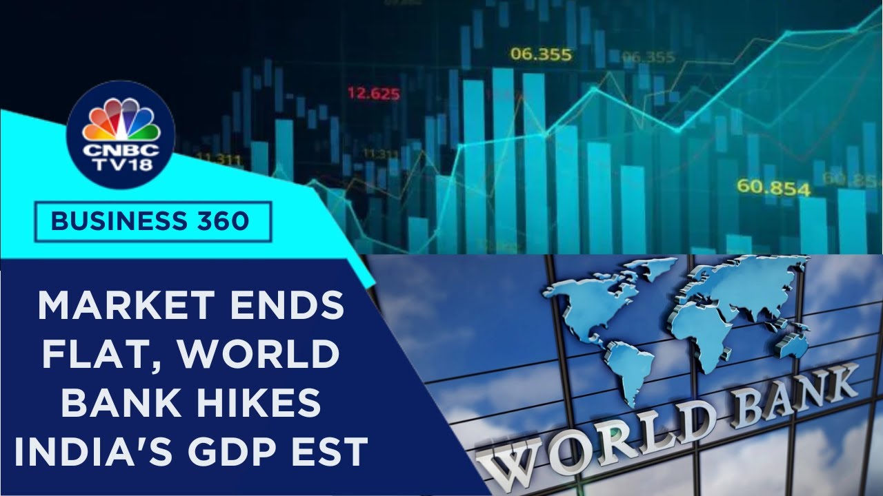 Market Ends Flat, World Bank Hikes India's GDP EST, Infosys, FMCG GST Relief & More | CNBC TV18