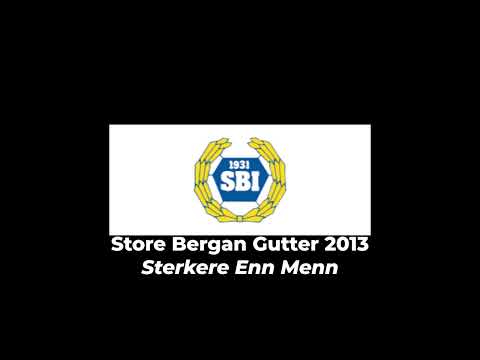Store Bergan G 2013  -   Sterkere Enn Menn