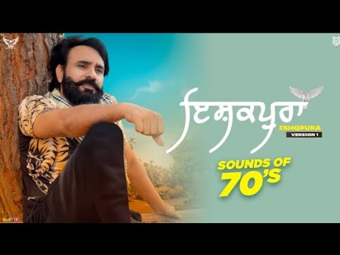 Ishqpura (Version 1 ) Babbu Maan || Mohammad Sadiq || New Punjabi Song 2021