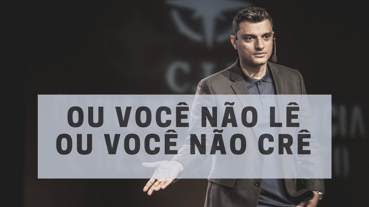 Tiago Brunet - Ou você não lê ou você não crê (MENSAGEM FORTE)