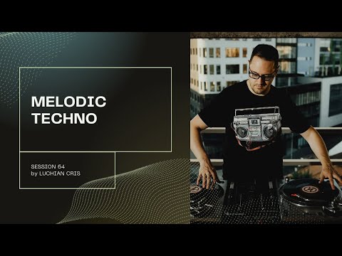 Luchian Cris - Dj Set 64 May 2024 [Melodic Techno/Melodic House Dj Mix] 4k