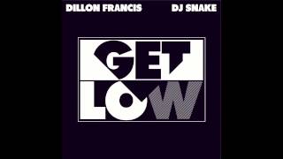 Dillon Francis &amp; Dj Snake - Get Low (Audio)