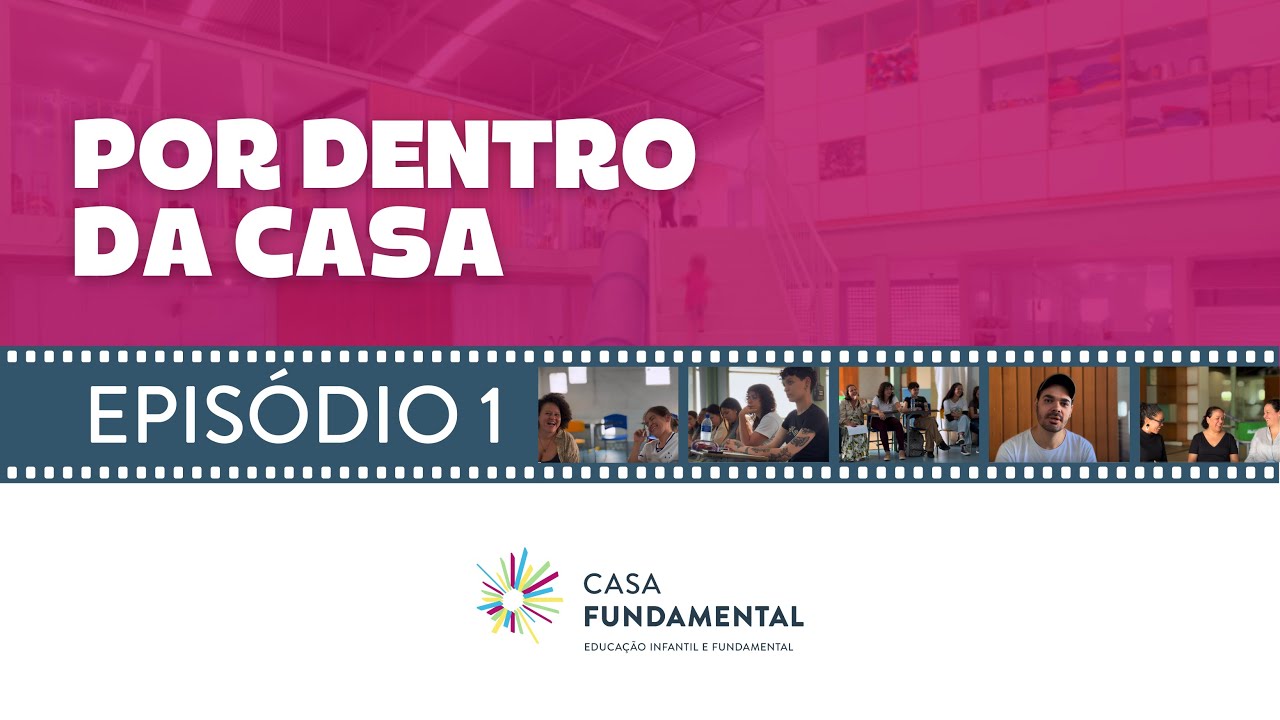POR DENTRO DA CASA | EP1