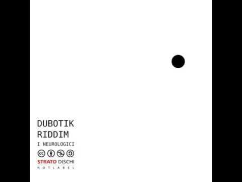 (SDR038) 04 I Neurologici - Dubotik Riddim