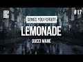 Gucci Mane Lemonade Lyrics