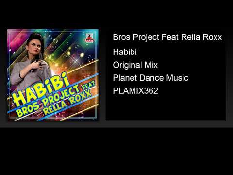Bros Project Feat Rella Roxx - Habibi (Original Mix)