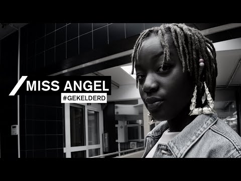 #GEKELDERD​​ / Miss Angel
