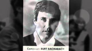 Burt Bacharach -- Walk On By + Don' t Go Breaking My Heart
