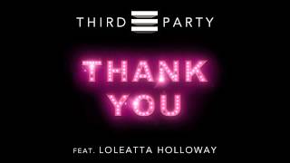 Third Party feat  Loleatta Holloway   Thank You