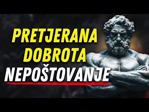 BITI PREVIŠE DOBAR UNIŠTAVA VAŠU VRIJEDNOST — SAZNAJTE KAKO TO PREOKRENUTI DANAS / STOICIZAM