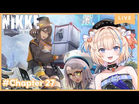 Main Story Chapter 27✨【GODDESS OF VICTORY:NIKKE】