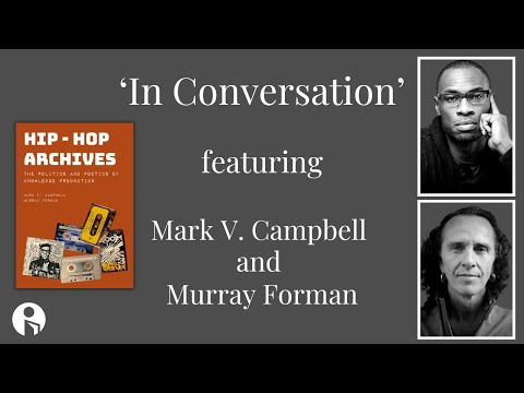 In Conversation with Mark V. Campbell and Murray Forman