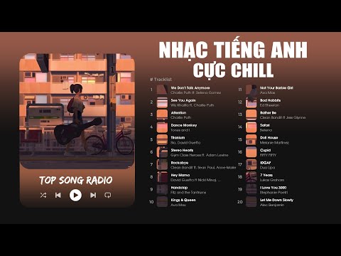 Nhạc English Chill Tik Tok Nhẹ Nhàng - Những Bài Hát Tiếng Anh Cực Chill Nổi Tiếng Trên Spotify 2024