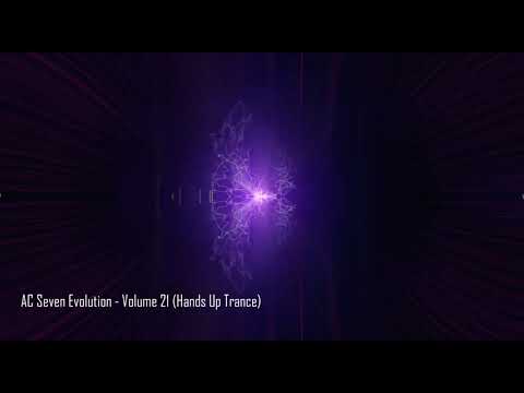 AC Seven Evolution - Volume 21 (Hands Up Trance)