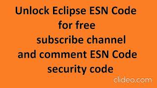 Eclipse ESN unlock Free