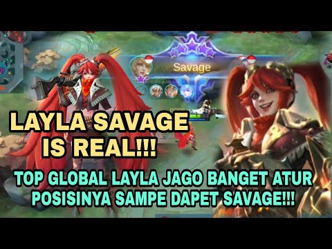BEGINI CARA PERMAINAN TOP GLOBAL LAYLA HINGGA DAPAT SAVAGE !!! | GAMEPLAY LAYLA SAVAGE MOMENTS